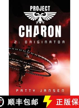 预订 Project Charon 2: Originator: Re-entry [9781925841046]