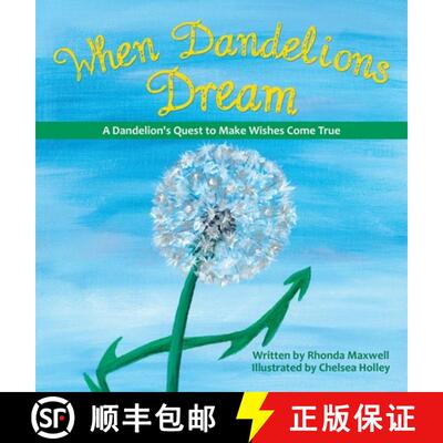 【3-4周达】When Dandelions Dream: A Dandelion's Quest to Make Wishes Come True [9798385011179]