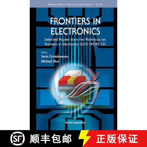 【3-4周达】精装 Frontiers in Electronics: Frontiers in Electronics Selected Papers from the Workshop ... [9789814651769]