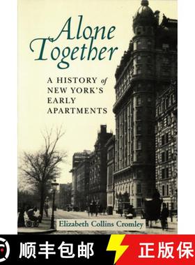 【3-4周达】Alone Together: A History of New York's Early Apartments [9780801486135]