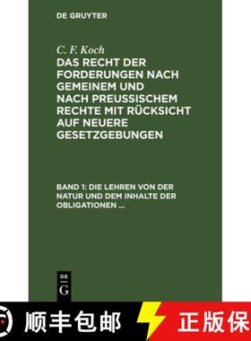 预订 Lehren Von Der Natur Und Dem Inhalte Der Obligationen (Arten Der Obligationen, Geldobligationen,... [9783112393871]
