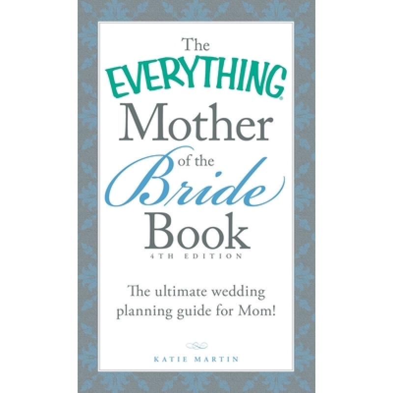 预订 the everything mother of the bride b. [9781440588204]