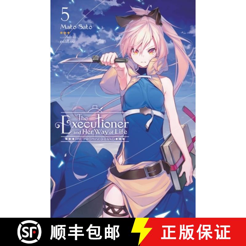 【3-4周达】The Executioner and Her Way of Life, Vol. 5: Volume 5 [9781975345617]