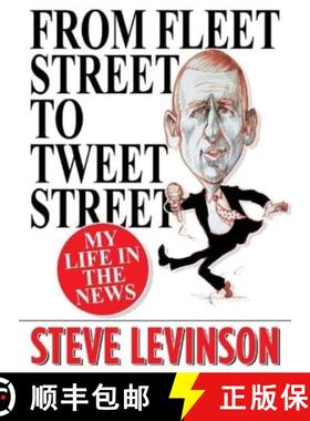【3-4周达】From Fleet Street to Tweet Street: My Life in the News [9781916732087]