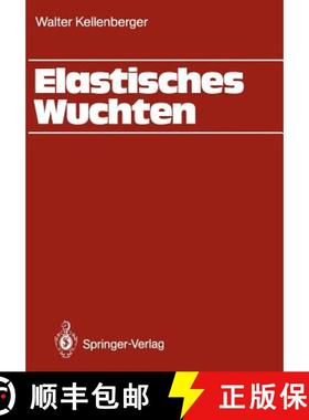 【3-4周达】Elastisches Wuchten : Modale Verfahren, EK-Technik, Sondertechniken, automatisches und the... [9783642829314]