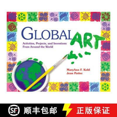 【3-4周达】Global Art: Activities, Projects, and Inventions from Around the World [9780876591901]
