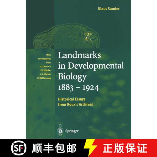 【3-4周达】Landmarks in Developmental Biology 1883–1924: Historical Essays from Roux’s Archives [9783642644283]