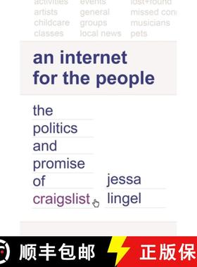 现货 人民互联网 An Internet for the People: The Politics and Promise of Craigslist [9780691235615]