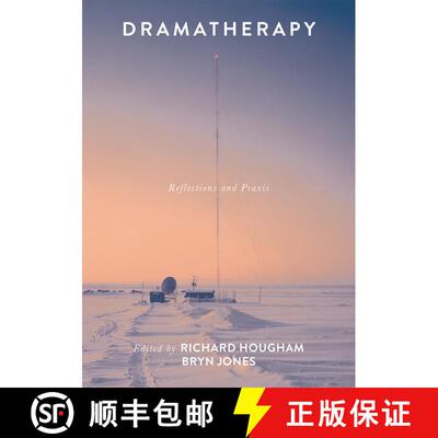 【3-4周达】Dramatherapy : Reflections and Praxis [9781137604323]