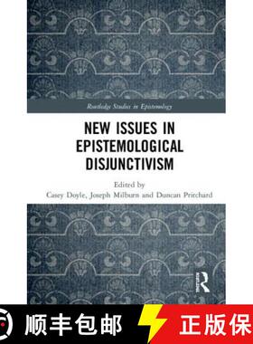预订 New Issues in Epistemological Disjunctivism [9781138094093]