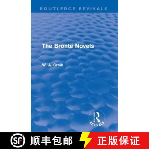 【3-4周达】The Brontë Novels (Routledge Revivals) [9780415688079]