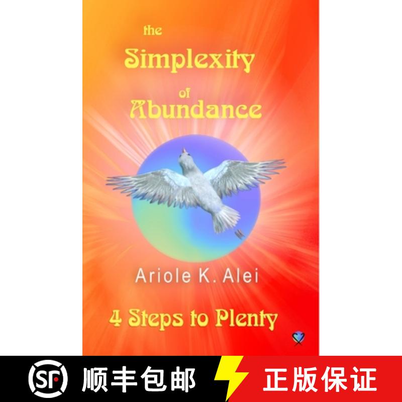 【2-3周达】The Simplexity of Abundance - 4 Steps to Plenty [9781430329022]
