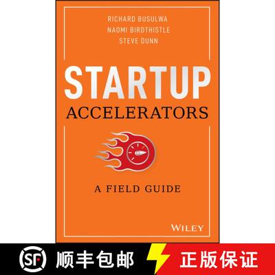 【3-4周达】精装 Startup Accelerators: A Field Guide [Wiley经管] [9781119638599]