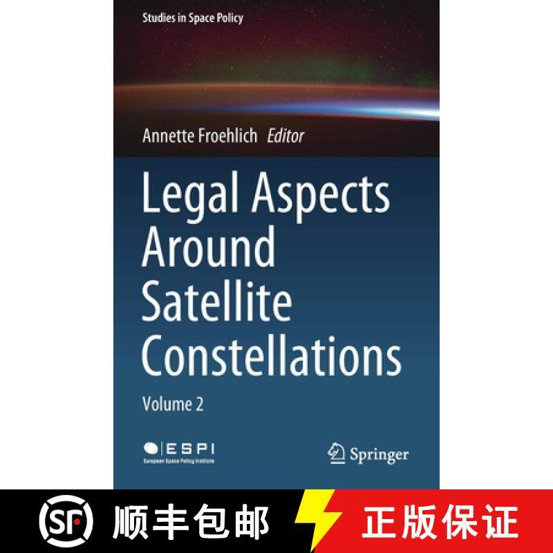 【3-4周达】Legal Aspects Around Satellite Constellations : Volume 2 [9783030713874]
