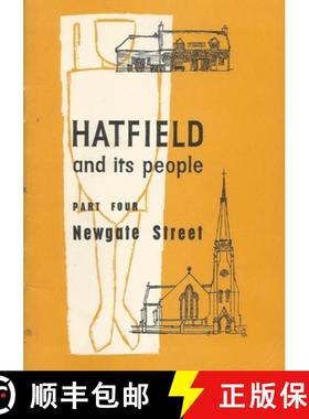 【3-4周达】Hatfield and Its People: Part 4: Newgate Street [9780992841539]