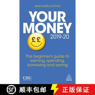 【3-4周达】Your Money 2019–20 – The Beginner`s Guide to Earning, Spending, Borrowing and Saving [9780749497286]