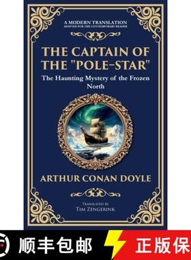 【3-4周达】精装 The Captain of the Pole-Star: A Maritime Supernatural Tale of Isolation and Icebound ... [9781806291915]