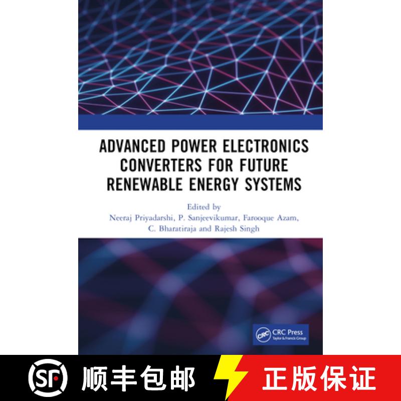 【3-4周达】Advanced Power Electronics Converters for Future Renewable Energy Systems [9781032347141]