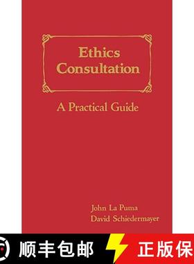 预订 Ethics Consultation: A Practical Guide: A Practical Guide [9780867207972]
