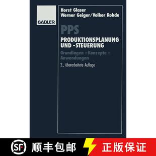 【3-4周达】Pps Produktionsplanung Und -Steuerung: Grundlagen -- Konzepte -- Anwendungen (2. Auflage 1... [9783322867544]