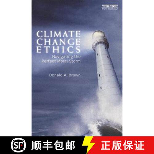 【3-4周达】Climate Change Ethics : Navigating the Perfect Moral Storm [9780415625722]