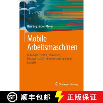 【3-4周达】精装 Mobile Arbeitsmaschinen: In Landwirtschaft, Bauwesen, Forstwirtschaft, Kommunaltechni... [9783662722527]