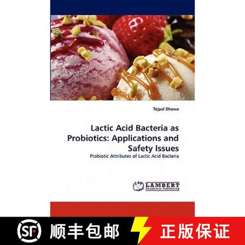 【3-4周达】Lactic Acid Bacteria as Probiotics: Applications and Safety Issues [9783843391993]