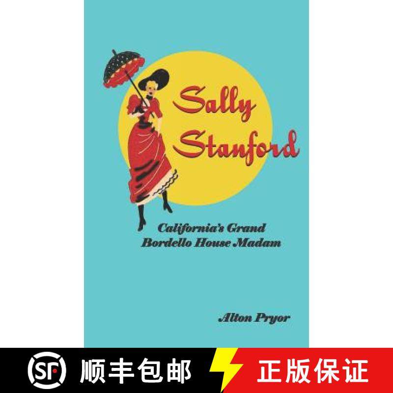 预订 Sally Stanford: California's Grand Bordello House Madam [9781792303821]