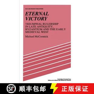 Rulership Early Triumphal Eternal Medieval the Late W... Byzantium Victory and 4周达 9780521386593 Antiquity