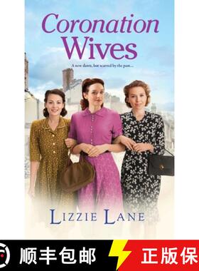 【3-4周达】Coronation Wives: A heartbreaking historical saga from bestseller Lizzie Lane [9781804158937]