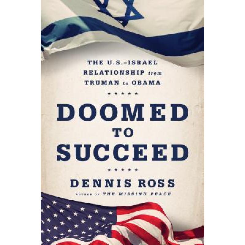 【4周达】Doomed to Succeed: The U.S.-Israel Relationship from Truman to Obama [9780374141462] 书籍/杂志/报纸 人文社科类原版书 原图主图