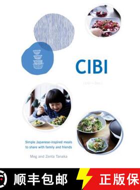 【3-4周达】Cibi: Simple Japanese-Inspired Meals to Share with Family and Friends [9781743793732]