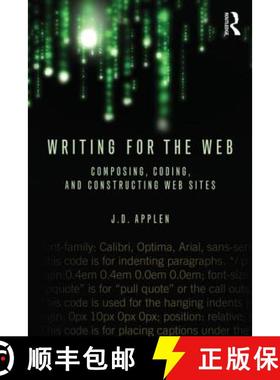 【3-4周达】Writing for the Web : Composing, Coding, and Constructing Web Sites [9780415883269]