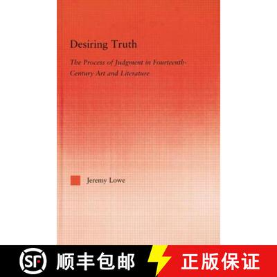 【3-4周达】Desiring Truth : The Process of Judgment in Fourteenth-Century Art and Literature [9781138011694]