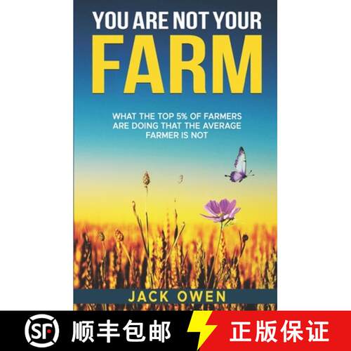 【3-4周达】You Are Not Your Farm: What the top 5% of farmers are doing that the average farmer is not [9780646893419]