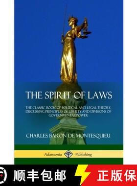 【3-4周达】The Spirit of Laws: The Classic Book of Political and Legal Theory, Discussing Principles ... [9781387879854]