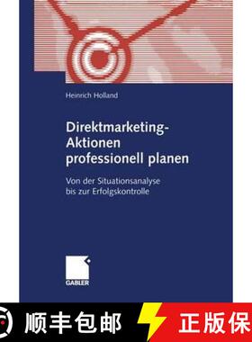 【3-4周达】Direktmarketing-Aktionen Professionell Planen: Von Der Situationsanalyse Bis Zur Erfolgsko... [9783409117722]