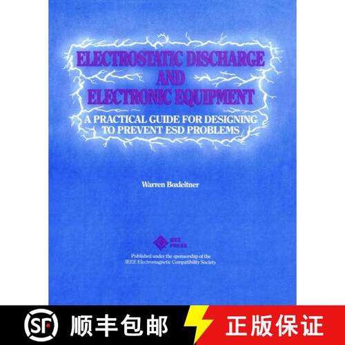 【3-4周达】Electrostatic Discharge And Electronic Equipment: A Practical Guide For Designing To Preve... [9780780353886]
