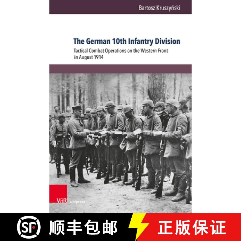 【3-4周达】The German 10th Infantry Division: Tactical Combat Operations on the Western Front in Augu... [9783847112778]