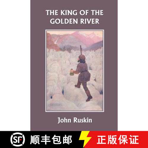 【3-4周达】The King of the Golden River (Yesterday's Classics) [9781599151250]