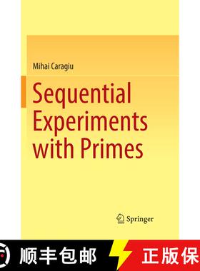 【3-4周达】Sequential Experiments with Primes (Softcover reprint of the original 1st ed. 2017) (Softc... [9783319859958]