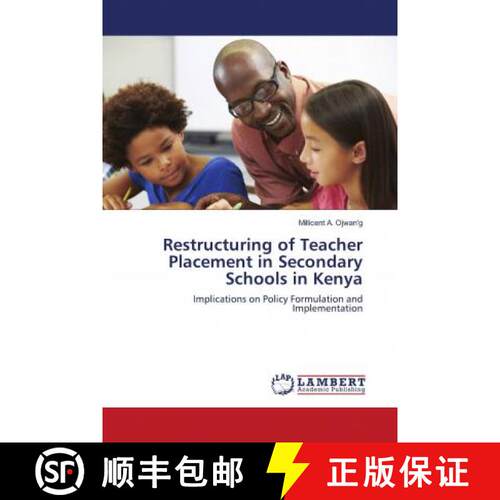 预订 Restructuring of Teacher Placement in Secondary Schools in Kenya [9786202801683]