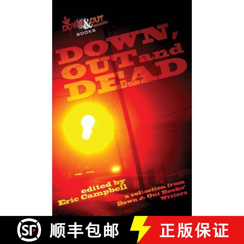 【3-4周达】Down, Out and Dead: A Collection from Down & Out Books' Authors [9781937495817]