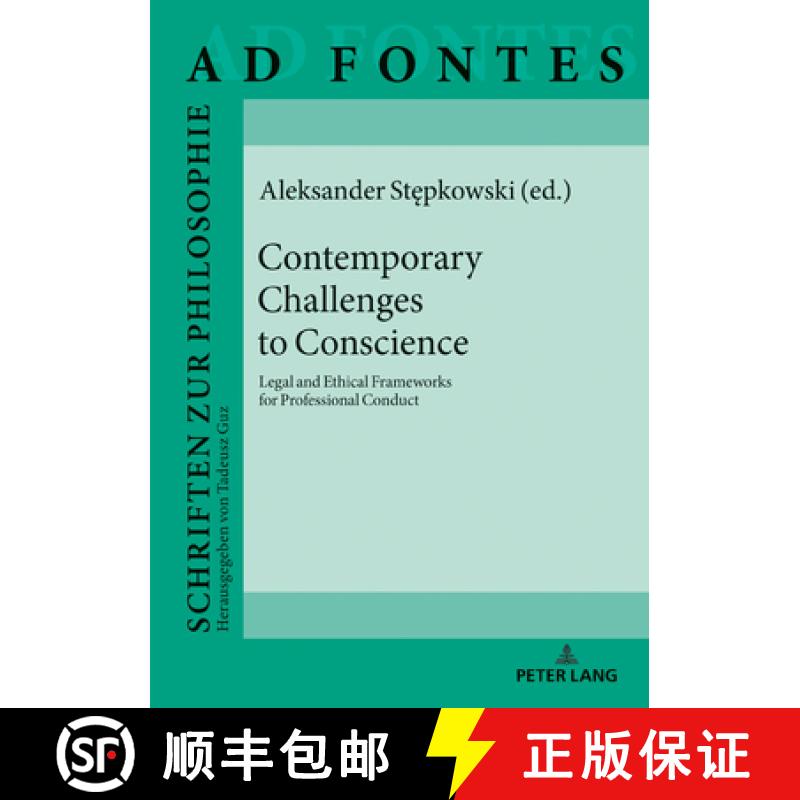 【4周达】Contemporary Challenges to Conscience : Legal and Ethical Frameworks for Professional Conduct [9783631775554]
