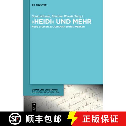 【3-4周达】精装 `Heidi` und mehr – Neue Studien zu Johanna Spyris Werken [9783111366432]