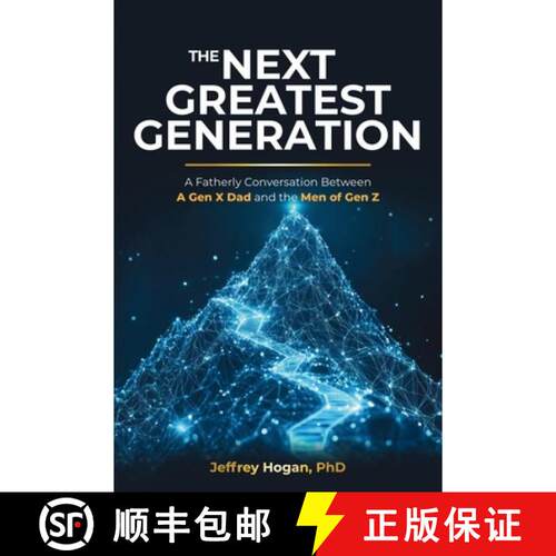 【3-4周达】The Next Greatest Generation : A Fatherly Conversation Between a Gen X Dad and the Men of ... [9781966625971]