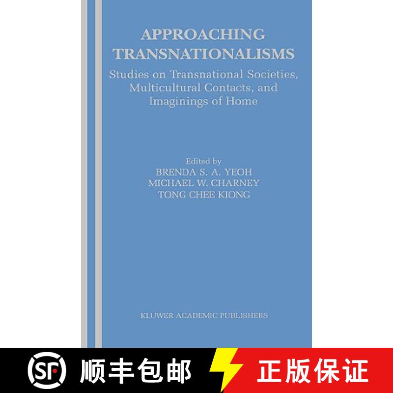 【3-4周达】Approaching Transnationalisms : Studies on Transnational Societies, Multicultural Contacts... [9781402074479]