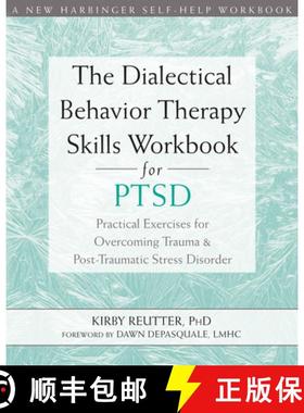 【3-4周达】The Dialectical Behavior Therapy Skills Workbook for Ptsd: Practical Exercises for Overcom... [9781684032648]