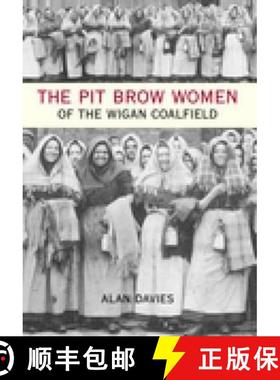 【3-4周达】Pit Brow Women of the Wigan Coalfield [9780752439129]