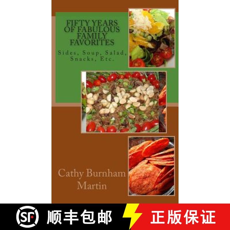 【3-4周达】Fifty Years of Fabulous Family Favorites: Sides, Soup, Salad, Snacks, Etc. [9781939220028]